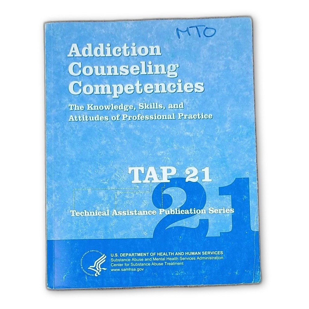 Tap 21: Addiction Counseling Competencies: The Knowledge, Skills, and Attitudes
